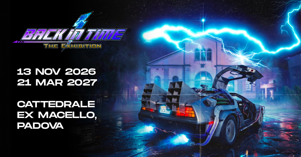 Back In Time - The Exhibition | Padova - Dal 12 Novembre 2026 al 21 ...